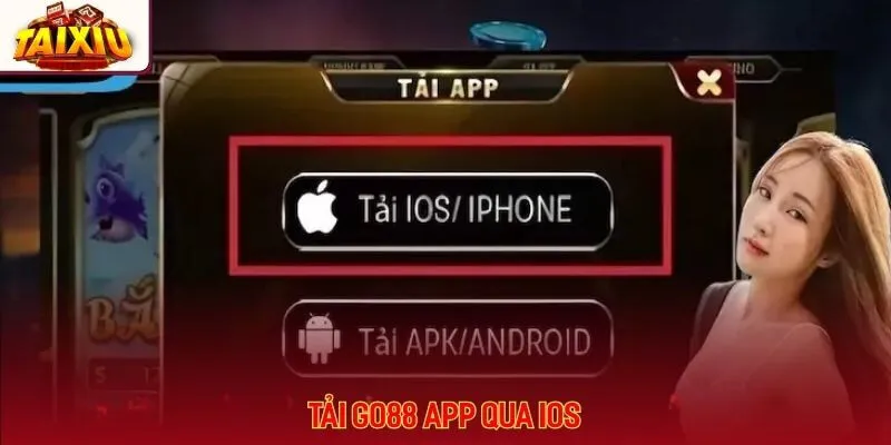 Chỉ dẫn quy trình tải go88 về cho hệ điều hành IOS