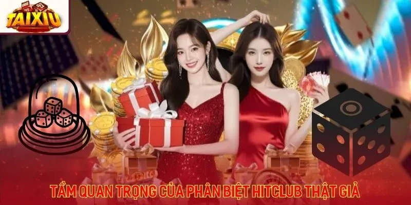 Tầm quan trọng của việc phân biệt tài xỉu 789club thật giả